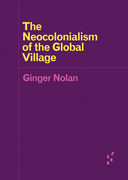 File:Nolan Ginger The Neocolonialism of the Global Village 2018.jpg