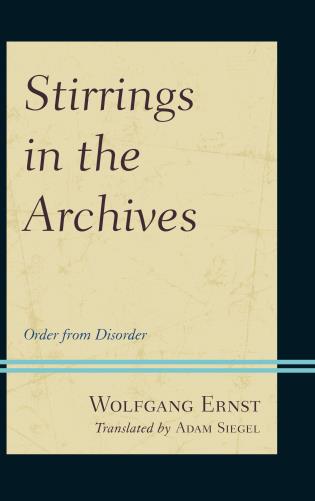 File:Ernst Wolfgang Stirrings in the Archives Order from Disorder.jpg