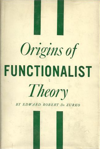 File:Zurko Edward Robert de Origins of Functionalist Theory.jpg