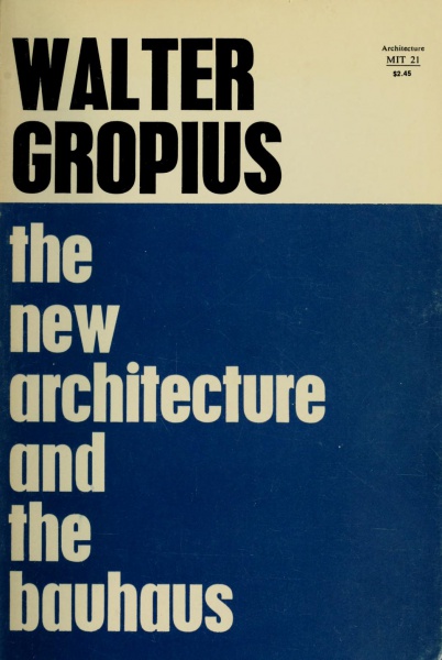 File:Gropius Walter The New Architecture and the Bauhaus.jpg