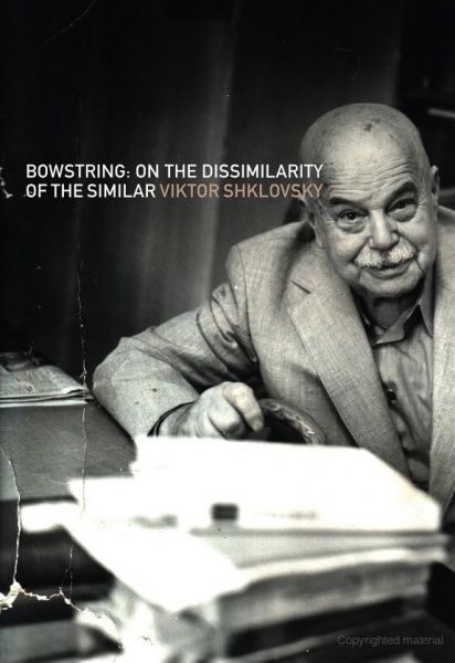File:Shklovsky Viktor Bowstring On the Dissimilarity of the Similar.jpg