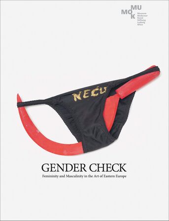 Gender Check Femininity and Masculinity in the Art of Eastern Europe 2009.jpg