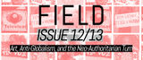 FIELD 12-13 Art Anti-Globalism and the Neo-Authoritarian Turn 2019.jpg
