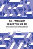Dekker Annet Collecting and Conserving Net Art 2018.jpg