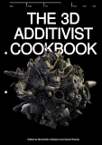 Allahyari Morehshin Rourke Daniel eds The 3D Additivist Cookbook.png