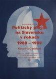 Gatialova Katarina Politicky plagat na Slovensku v rokoch 1968-1989.jpg