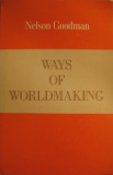 Goodman Nelson Ways of Worldmaking.jpg