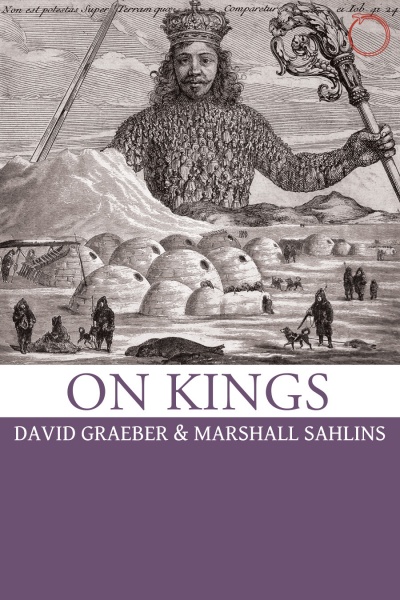 File:Graeber David Sahlins Marshall On Kings 2017.jpg