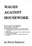 Federici Silvia Wages Against Housework 1975.jpg