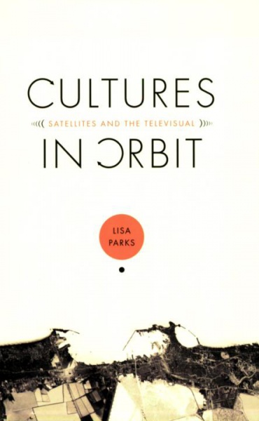 File:Parks Lisa Cultures in Orbit Satellites and the Televisual.jpg
