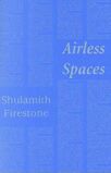 Firestone Shulamith Airless Spaces 1998.jpg