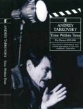 Tarkovsky Andrey Time Within Time The Diaries 1970-1986.jpg