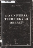 Flusser Vilem Do universa technickych obrazu.jpg