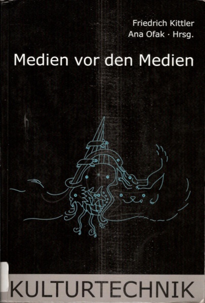 File:Kittler Friedrich Ofak Ana eds Medien vor den Medien.jpg