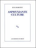 Dubuffet Jean Asphyxiante Culture.jpg