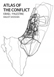 Shoshan Malkit Atlas Of The Conflict Israel-Palestine.jpg