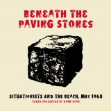 Beneath the Paving Stones Situationists and the Beach May 1968.jpg