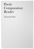 Choi Taeyoon Poetic Computation Reader 2017.png