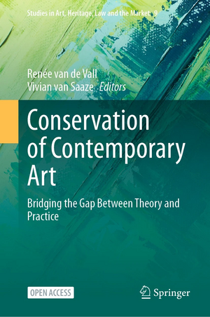 Conservation of Contemporary Art Bridging the Gap Between Theory and Practice 2024.webp
