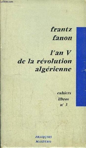 File:Fanon Frantz L an V de la revolution algerienne 1959.jpg