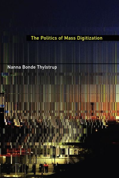 File:Thylstrup Nanna Bonde The Politics of Mass Digitization 2018.jpg