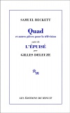 Beckett Samuel Deleuze Gilles Quad et autre pieces pour la television suivi de L Epuise 1992.jpg