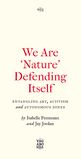 Fremeaux Isabelle Jordan Jay We Are Nature Defending Itself 2021.jpg