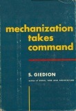 Giedion Siegfried Mechanization Takes Command.jpg