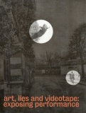 Art Lies and Videotape Exposing Performance 2003.jpg