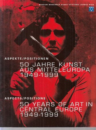 Aspects Positions 50 Years of Art in Central Europe 1949-1999 1999.jpg