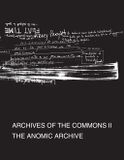 Archives of the Commons II The Anomic Archive 2021.jpg