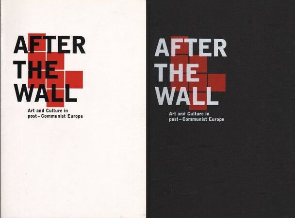 After the Wall Art and Culture in Post-­Communist Europe 1999.jpg