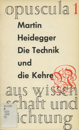 Heidegger Martin Die Technik und die Kehre.jpg
